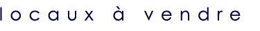 Liste des locaux à vendre