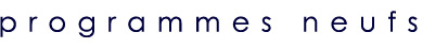 Liste des programmes neufs
